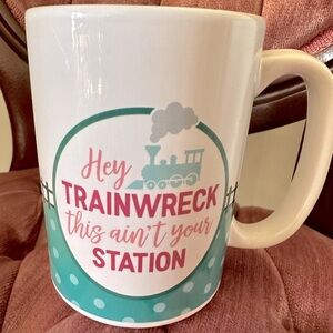 Vintage - Hey Trainwreck this ain’t your Station FUNNY Mug Gag Gift 💝